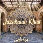 The Word Jazakallah Khair Meaning in Arabic With Examples